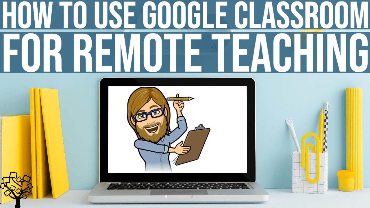 How-To: Taking Attendance and Remote Teaching Using Google Classroom