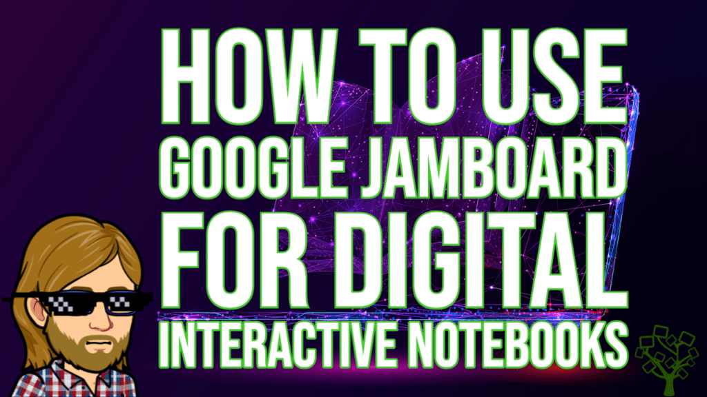 Google Jamboard Digital Interactive Notebooks