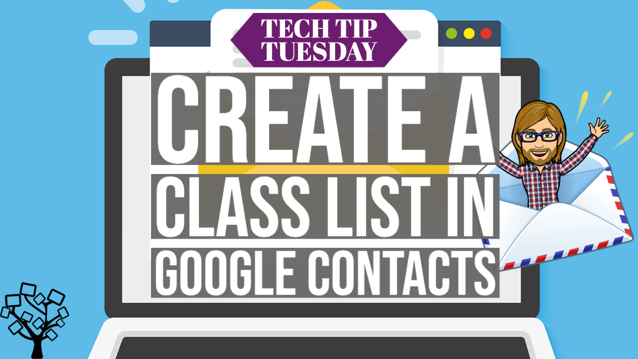 how-to-create-a-class-list-in-google-contacts-new-edtech-classroom