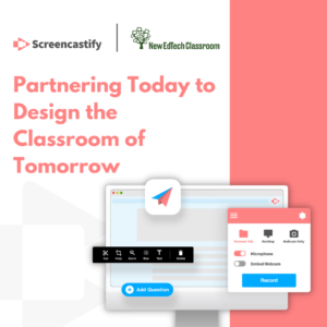 New EdTech Classroom Partners with Screencastify